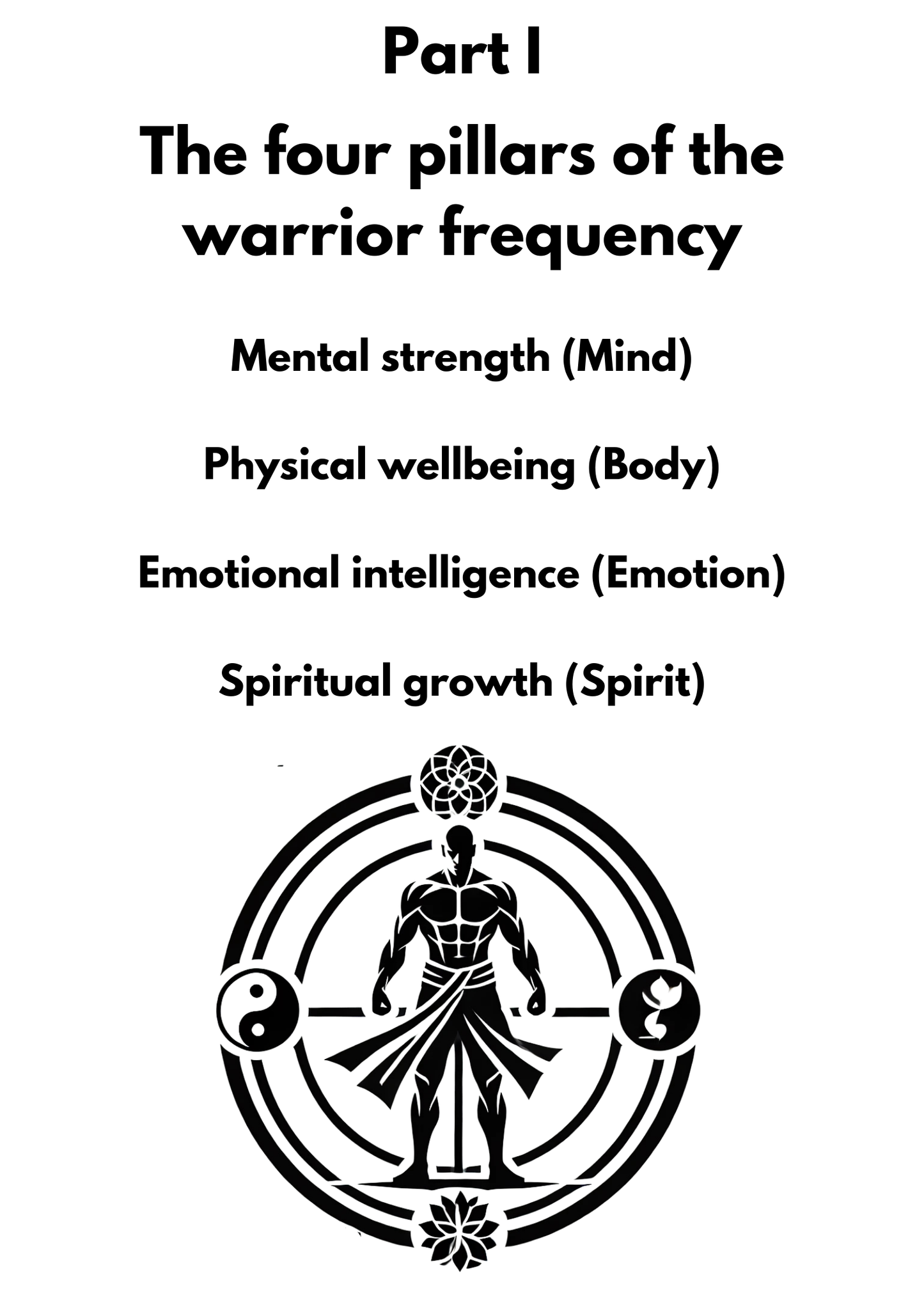 The Warrior Frequency - A practical guide to self mastery